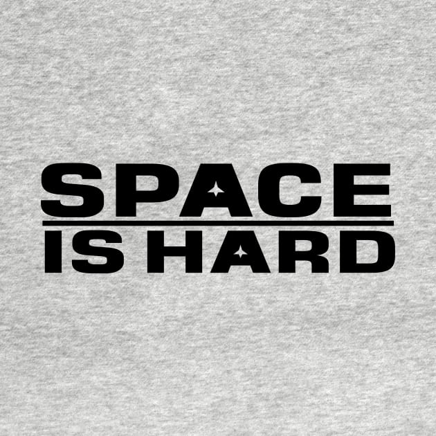 Space Is Hard by mubays